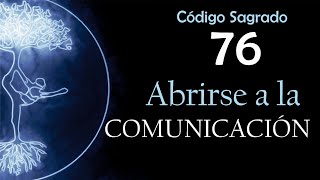 Comunícate con el Código Sagrado 76 [upl. by Llerehc]