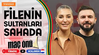 🔴 CANLI YAYIN  🇹🇷 TürkiyeHollanda 🇳🇱 Maç Önü Filenin Sultanları Sahada  Bizim Zamanımız 7 [upl. by Retnyw161]