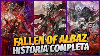 FALLEN OF ALBAZ  HISTÓRIA COMPLETA  YuGiOh Lore [upl. by Killoran]