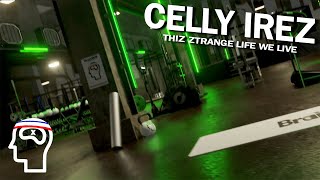 CELLY IREZ  THIZ ZTRANGE LIFE THAT WE LIVE LYRICS [upl. by Annoled665]