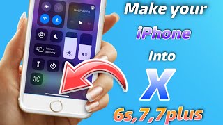 How to get iPhone X Features on iPhone 6s78 Any iphonesIos 145146147 Get iphone X features [upl. by Nylednarb]