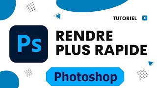 Comment rendre Photoshop plus rapide [upl. by Dorehs]