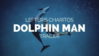 Dolphin Man  Jacques Mayol Documentary Trailer 2018 [upl. by Revorg]