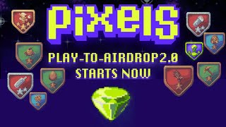 PIXELS︱PLAYTOAIRDROP 20︱PIXELS TOKEN [upl. by Pippy]