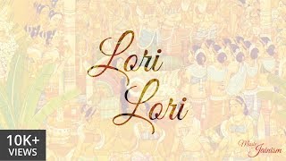 Lori lori  with Lyrics in Description  Music of Jainism  Sung By Jainam Varia [upl. by Moreta]