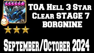 TOA Hell 3 Star Clear STAGE 7 BORGNINE SeptemberOctober 2024  Summoners War [upl. by Trstram]