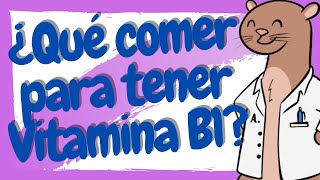 ¿Qué ALIMENTOS tienen TIAMINA Vitamina B1 [upl. by Alexandra]