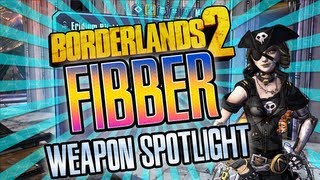 Borderlands 2 Fibber weapon spotlight [upl. by Rora]