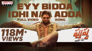 Eyy Bidda Idhi Naa Adda Full Video Song Pushpa Songs Telugu Allu Arjun Rashmika DSP Nakash Aziz [upl. by Hgiel]