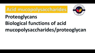 Acid mucopolysaccharidesproteoglycansBiological functions of acid mucopolysaccharidesproteoglycan [upl. by Aisila]