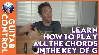 Learn How to Play All the Chords in the key of G [upl. by Ardnuaek856]