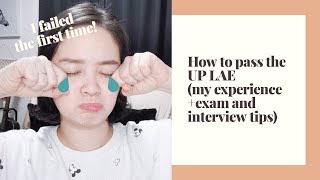 HOW TO PASS THE UP LAE  EXAM AND INTERVIEW TIPS  MY EXPERIENCE [upl. by Iadrahc]