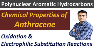 Chemical properties of Anthracene  Oxidation amp Electrophilic Substitution ESR Reactions [upl. by Frech]