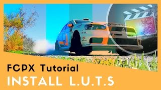 Install LUT in FCPX  Final Cut Pro 103 Tutorial [upl. by Leahcimnaj]