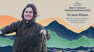 Jane Kitson  Māori Freshwater Fisheries Conference 2022 [upl. by Air]