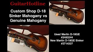 Martin Custom Shop D18GE Genuine vs Sinker Mahogany Demo Comparison martinguitar guitarstore [upl. by Malvia532]