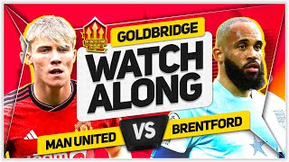 MANCHESTER UNITED vs BRENTFORD LIVE with Mark GOLDBRIDGE [upl. by Aamsa]