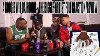 A BOOGIE WIT DA HOODIE  THE BIGGER ARTIST FULL ALBUM REVIEWREACTION [upl. by Neroled]