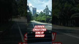 Scorpion  Lorelei Cover Song By Fariz Sky scorpions coversong karaoke [upl. by Ardnasyl809]