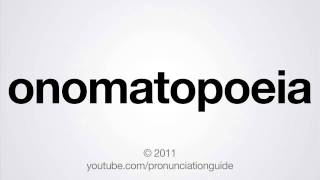 How to Pronounce Onomatopoeia [upl. by Idnahs]