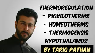 Class 12 Chap 2  Thermoregulation  Piokilotherms  Homeotherms  Thermogensis  Hypothalamus [upl. by Enaxor]