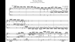 Nicolaus Bruhns  Prelude and Fugue in G Minor w score [upl. by Hetti]