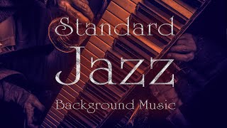 『有名スタンダード・ジャズ BGM』Famous Jazz Standard Music BGM★作業用・勉強用・カフェ・バー★ [upl. by Einnej]