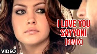 I Love You Sayyoni Video Song Remix Aap Ka Suroor  Himesh Reshammiya [upl. by Rotciv]