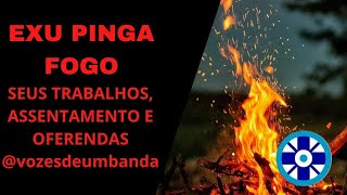 ⭕EXU PINGA FOGO🔥AQUELE QUE NÃO VOLTA ATRÁS FUNDAMENTOS FIRMEZAS E TRABALHO VozesdeUmbanda [upl. by Nilreb]