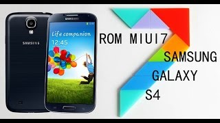 ✅ Instalar Rom Custom MIUI 7 Galaxy Samsung S4 GTI9500  GTI9505 [upl. by Terina]