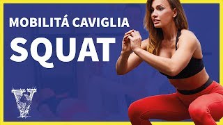 Squat e mobilità di caviglia [upl. by Archie]