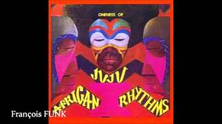 Oneness Of Juju  African Rhythms 1975 ♫ [upl. by Mccallum202]