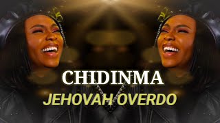 Chidinma  Jehovah Overdo Official lyrics [upl. by Ecinhoj403]