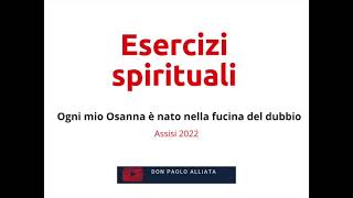 Esercizi spirituali Assisi 2022  quotAscolto Padrone e servo di Lev Tolstojquot di don Paolo Alliata [upl. by Aicekal381]