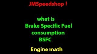 what is BSFC brake specific fuel consumption  4 JMSpeedshop [upl. by Yk602]