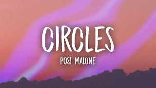 Post Malone  Circles Lyrics [upl. by Yroffej]