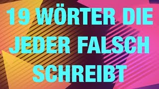 19 Wörter die fast jeder falsch schreibt  Rechtschreibung [upl. by Annanhoj]