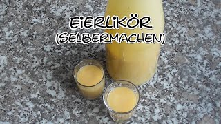 Eierlikör selbermachen [upl. by Verlie]