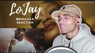 THIS IS CRAZY LOJAY X SARZ  MONALISA  MUSIC Reaction to afrobeats JAYOK Reacts [upl. by Eteragram449]