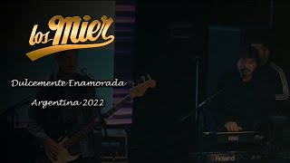 Los Mier  Dulcemente Enamorada  En Vivo Desde Argentina 2022 [upl. by Heise]