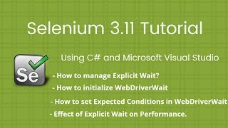 21 How to manage Explicit Wait Selenium 2018 Tutorial using C Visual Studio [upl. by Elleuqram238]