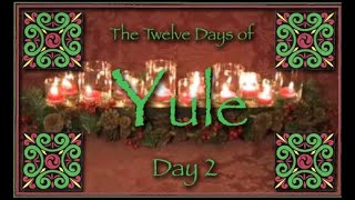 Twelve Days of Yule  Day 2 [upl. by Ahsila]