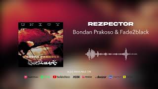 Bondan Prakoso amp Fade2Black  Rezpector Official Audio [upl. by Faith]