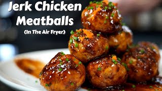 Jerk BBQ Chicken Meatballs in the Air Fryer  Quick amp Easy Appetizer Recipe [upl. by Pelagi]