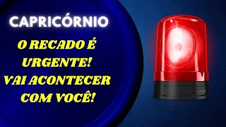 💎 CAPRICÓRNIO ♑️ 🚨😱O RECADO É URGENTE VAI CONTECER COM VOCÊ 🙌 AQUENTE FIRME HORA DE SER FELIZ 🌞 [upl. by Hosbein6]