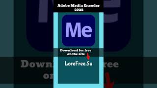 Download Adobe Media Encoder 2022 free premium program shorts [upl. by Llewej576]