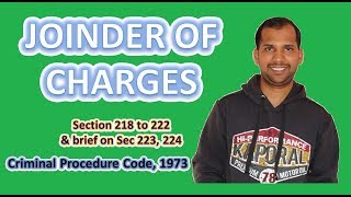 Joinder of Charges  Section 218 to 222  Sec 223 amp 224  CrPC [upl. by Enileme]