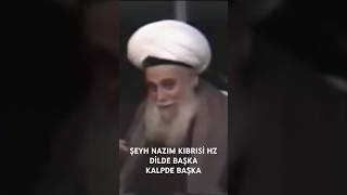 ŞEYH NAZIM KIBRISİ HZ DİLDE BAŞKA KALPDE BAŞKA [upl. by Maximilianus513]