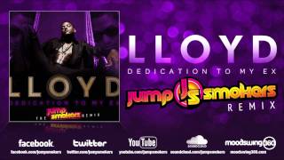 Lloyd ft Lil Wayne amp Andre 3000 quotDedication to My Exquot  Jump Smokers Remix DIRTY [upl. by Neerom]