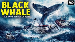 THE BLACK WHALE  Hollywood Horror Action Movies In Telugu  Telugu Dubbed Movies  Telugu Movie [upl. by Marne]